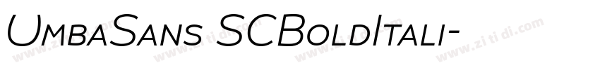 UmbaSans SCBoldItali字体转换 UmbaSans SCBoldItali字体转换